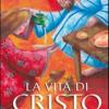 La vita di Cristo