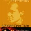 Jose' Carreras: A Bolshoi Opera Night