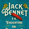 Jack Bennet e il viaggiatore dai mille volti