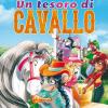 Un Tesoro Di Cavallo. Ediz. Illustrata