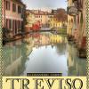 Treviso Meravigliosa. Storie Quotidiane Della Citt Gioiosa